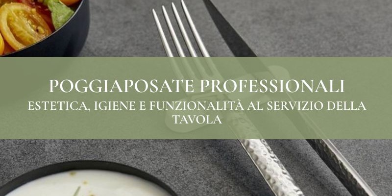 Poggiaposate professionali: estetica, igiene e funzionalità al servizio della tavola