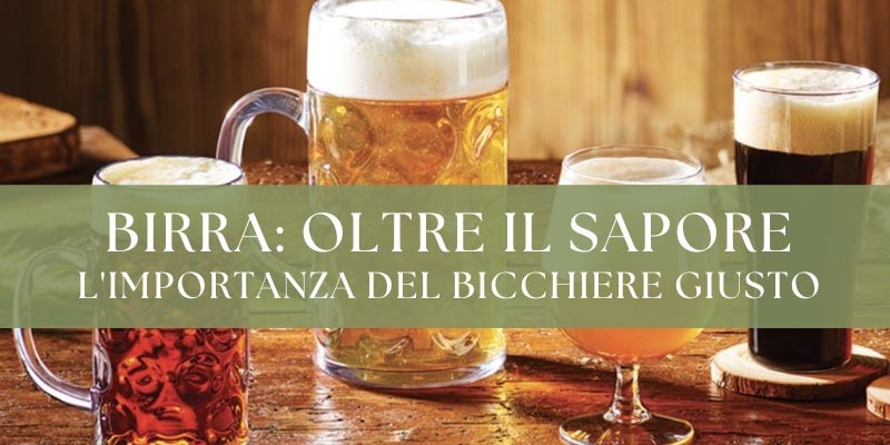 Birra: oltre il sapore, l'importanza del bicchiere giusto